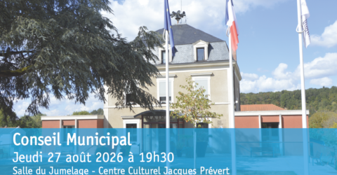 Conseil Municipal Jeudi 27 août 2026 à 19h30 Salle du jumelage - Centre Culturel Jacques Prévert