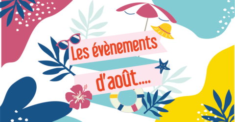 Les évènements d'août