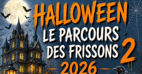 Halloween Le Parcours des Frissons 2 2026